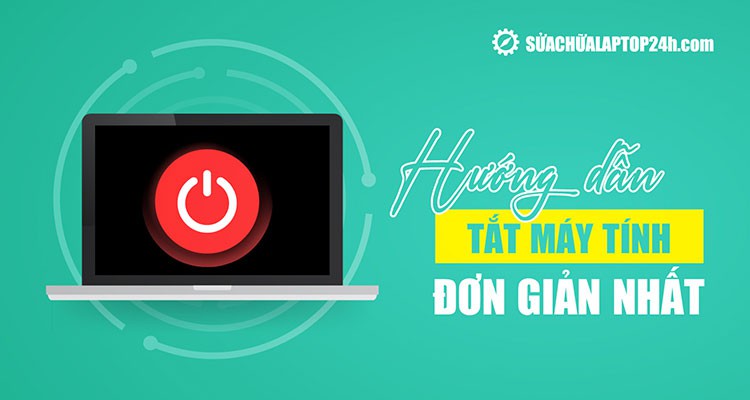 Tổng hợp 4 cách tắt máy tính nhanh chóng chỉ trong một nốt nhạc