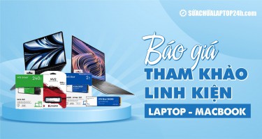 Báo giá tham khảo Linh kiện Laptop - Macbook