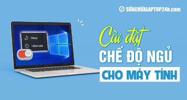 Mách bạn 2 cách cài đặt chế độ ngủ cho máy tính đơn giản và nhanh chóng