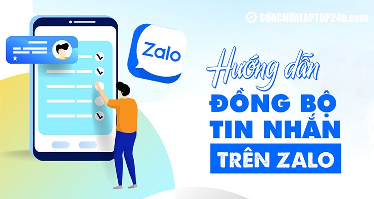 Chi tiết 3 cách đồng bộ tin nhắn Zalo trên tất cả thiết bị