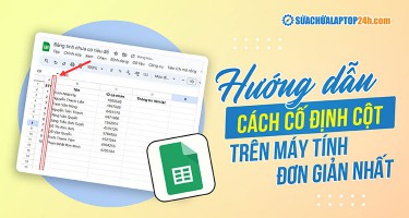 Cách cố định hàng và cột trong Google Sheet chỉ với 2 bước
