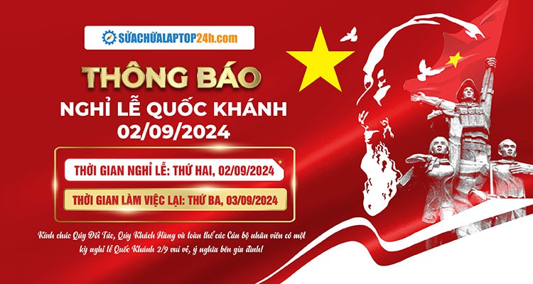 THÔNG BÁO NGHỈ LỄ QUỐC KHÁNH 02/09/2024