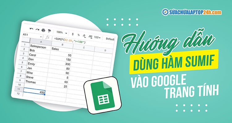 Cách dùng hàm SUMIF trong Google Sheet để tính tổng theo mọi điều kiện