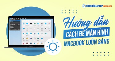 3 cách để màn hình MacBook luôn sáng khi xem phim, trình chiếu