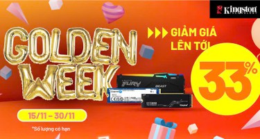 KINGSTON GOLDEN WEEK - SIÊU ƯU ĐÃI TỚI 33%