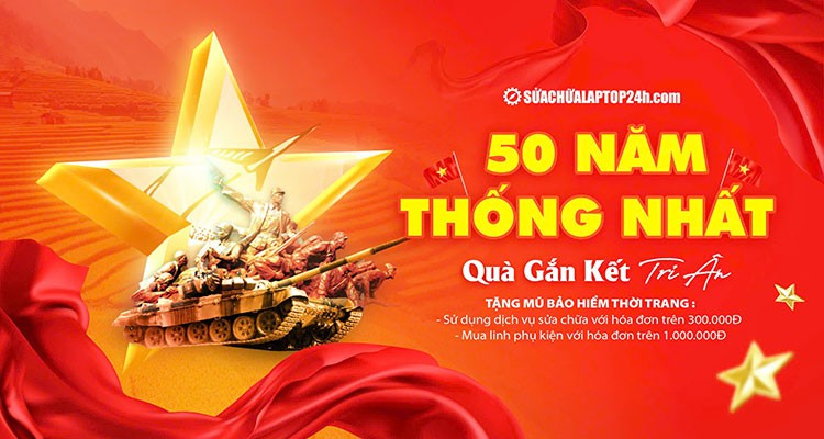 MỪNG 50 NĂM THỐNG NHẤT – QUÀ GẮN KẾT TRI ÂN!