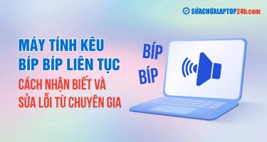 Máy tính kêu bíp bíp liên tục: Cách nhận biết và sửa lỗi từ chuyên gia