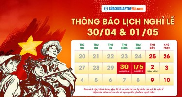 [THÔNG BÁO] LỊCH NGHỈ LỄ 30/04 VÀ 01/05 NĂM 2026