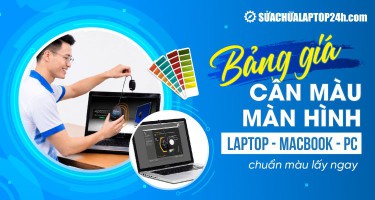Bảng giá cân màu màn hình laptop MacBook PC chuẩn màu lấy ngay