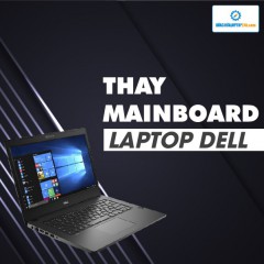 Sửa, thay mainboard laptop Dell