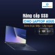 Thay SSD, nâng cấp SSD cho Laptop Asus