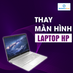 Thay màn hình Laptop HP