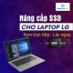 Nâng cấp SSD cho máy laptop LG Gram 17 (2020)