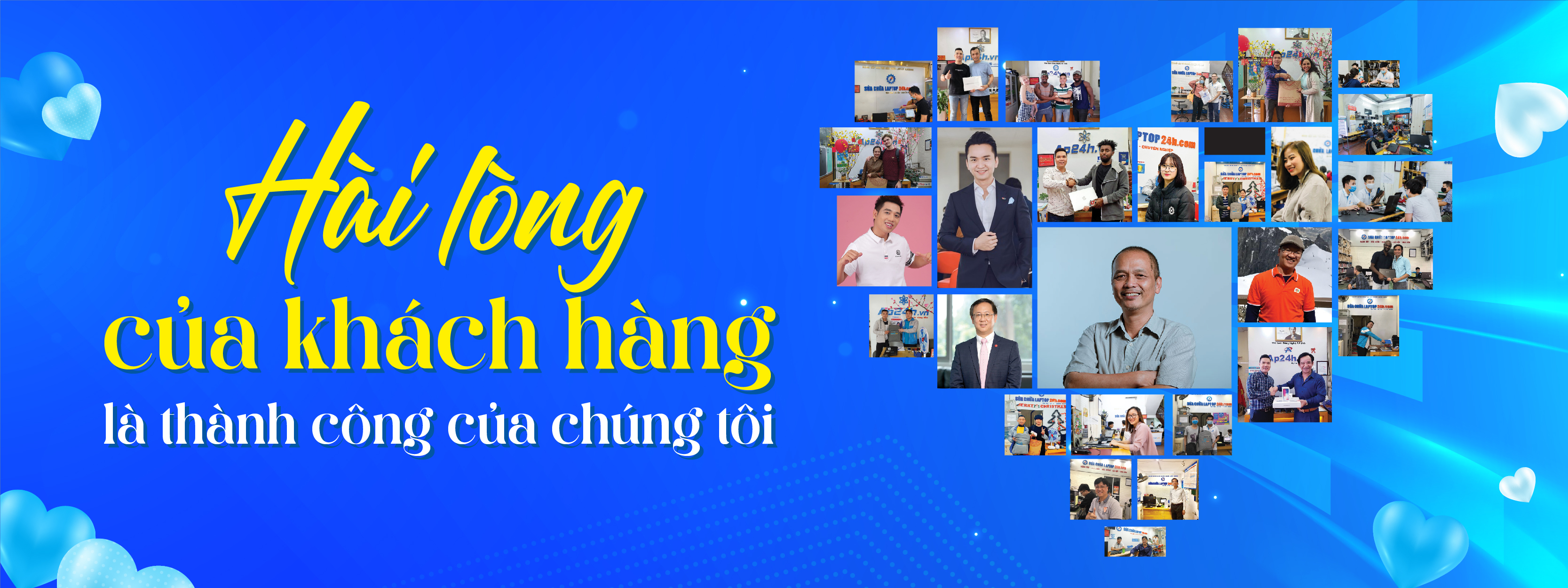 Hài lòng của khách hàng là thành công của chúng tôi