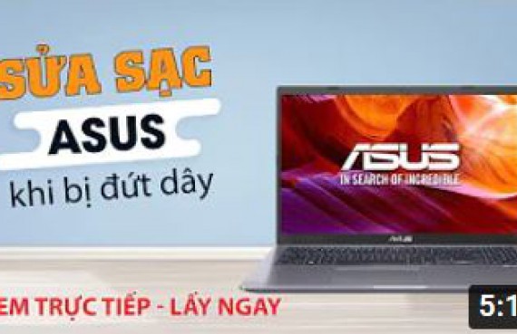 Hướng dẫn sửa dây sạc laptop Asus khi bị đứt