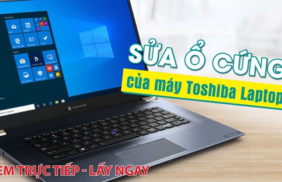Sửa Ổ cứng của máy Toshiba Laptop