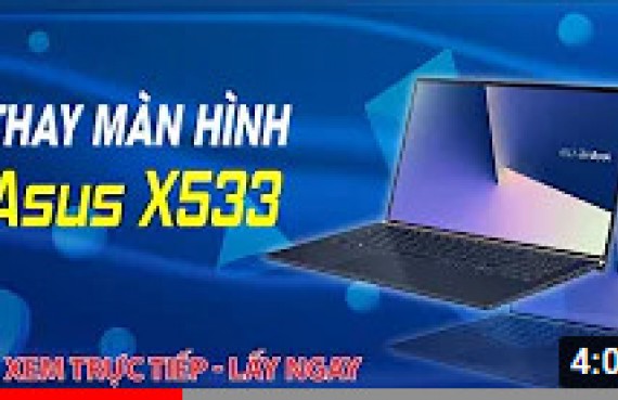 Thay màn hình laptop Asus X553 đúng cách
