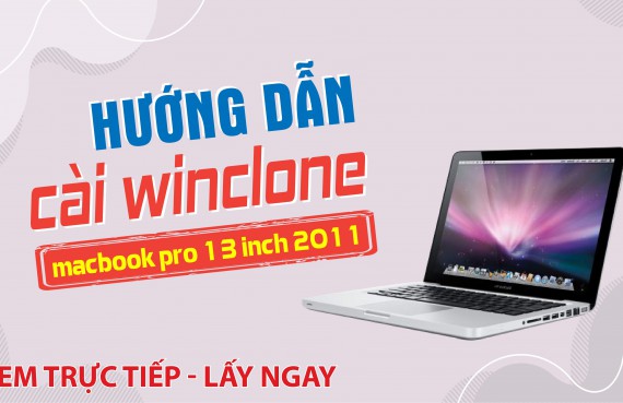 Hướng dẫn cài winclone cho macbook pro 13 inch 2011