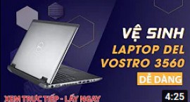 Vệ sinh bảo dưỡng laptop dell vostro 3560