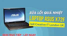 Sửa lỗi quá nhiệt laptop Asus X72F bởi Creative IT London UK