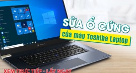 Sửa Ổ cứng của máy Toshiba Laptop