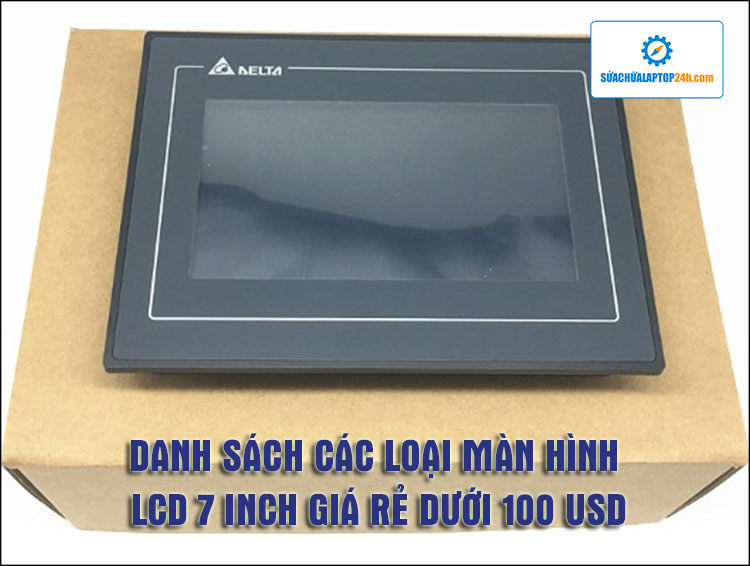 Các loại màn hình LCD 7 inch giá rẻ