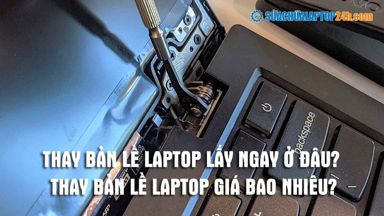 thay-ban-le-laptop-bi-gay-o-dau-lay-ngay-gia-tot