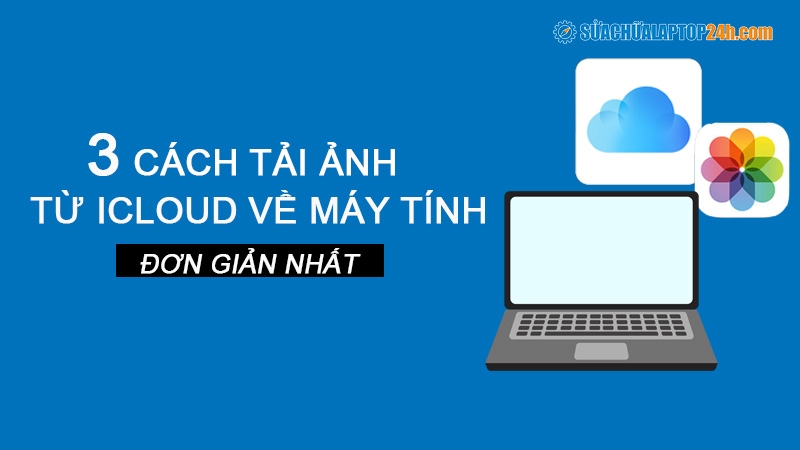 Tải xuống ảnh từ iCloud về máy tính của mình thật không còn khó khăn nữa với chỉ vài bước đơn giản. Nhấp chuột vào hình ảnh để tìm hiểu cách tải xuống các tập tin ảnh của mình về máy tính và cùng đắm mình trong những kỷ niệm tuyệt vời của mình.