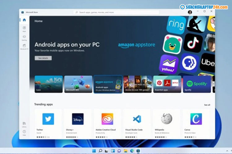 Windows 11 triển khai chạy một số ứng dụng Android 