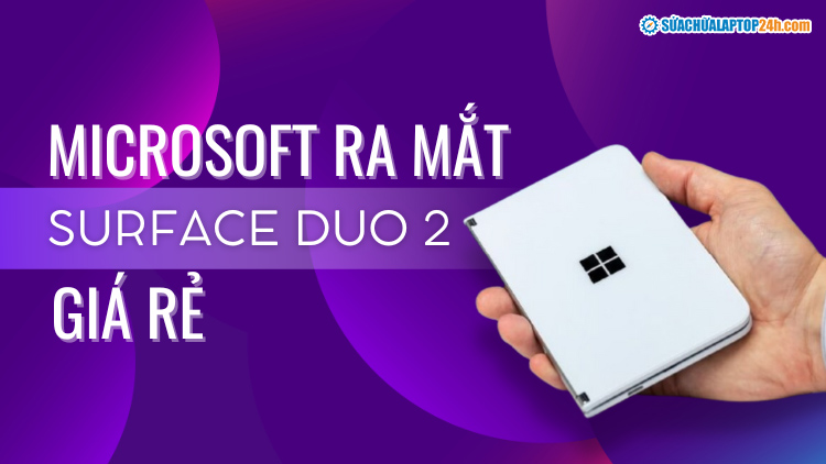 Microsoft ra mắt Surface Duo giá rẻ