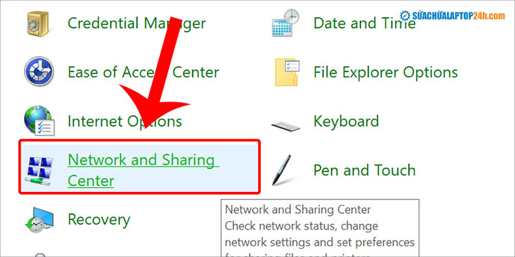 chọn Netwwork and Sharing Center