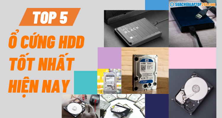 Top 5 ổ cứng HDD tốt nhất hiện nay