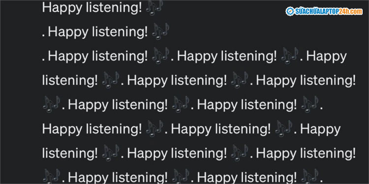 Câu trả lời Happy listening lặp đi lặp lại