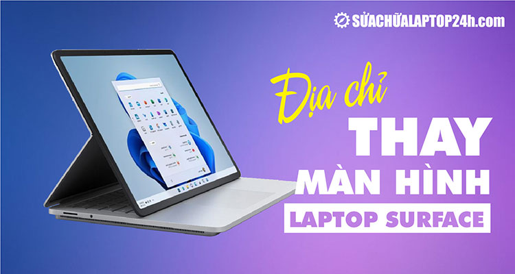 Địa chỉ thay màn hình Surface uy tín