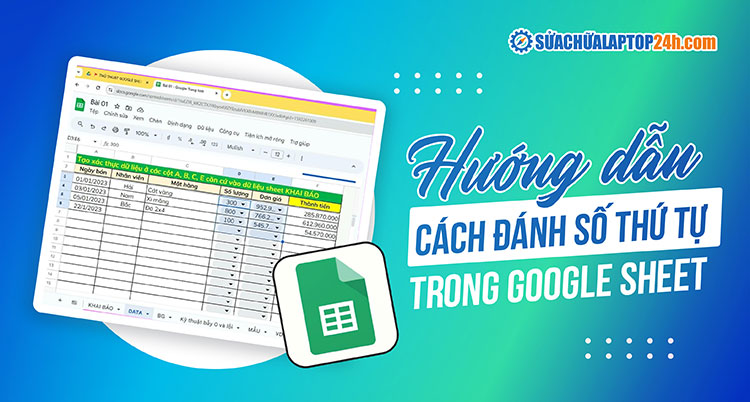 Hướng dẫn đánh số thứ tự nhanh trong Google Sheet