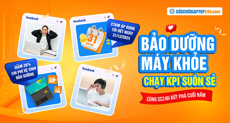 Bảo dưỡng máy khỏe - Chạy KPI suôn sẻ cùng Sửa chữa Laptop 24h