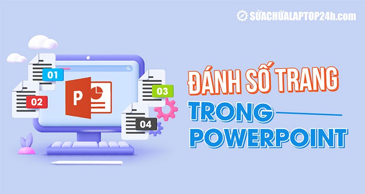 Hướng dẫn đánh số trang trong Powerpoint