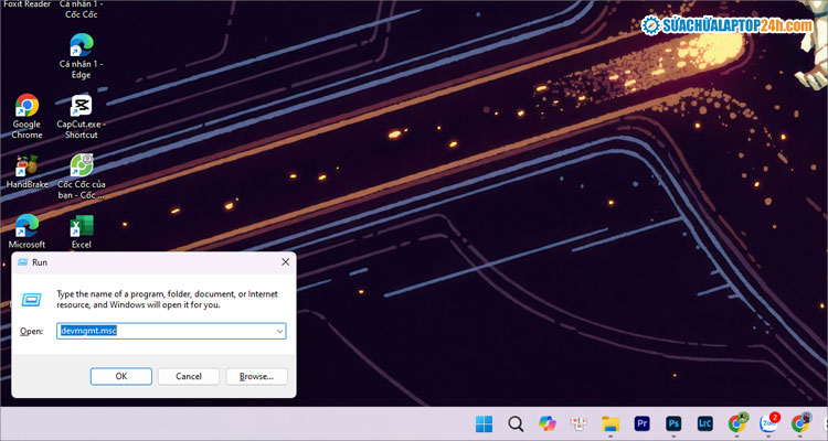 Nhập devmgmt.msc ở hộp thoại Run