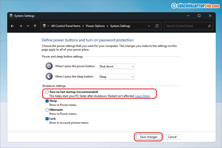 Hãy bỏ tick tại mục Turn on fast startup