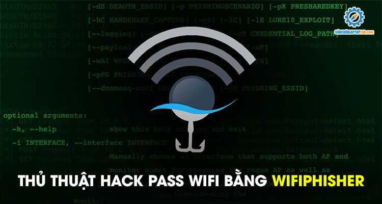 Thủ Thuật Hack Pass Wifi Bằng Wifiphisher